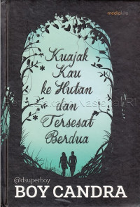 Image of Kuajak kau ke hutan dan tersesat berdua