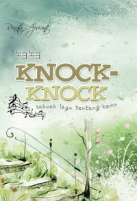 Image of Knock - Knock : Sebuah Lagu Tentang Kamu
