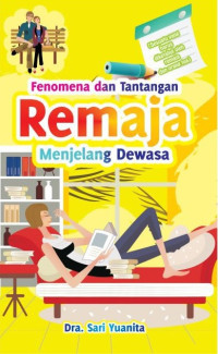 Image of Fenomena dan Tantangan Remaja Menjelang Dewasa