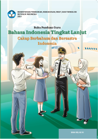 Image of Buku Panduan Guru  Bahasa Indonesia tingkat lanjut cakap berbahasa Indonesia kelas XI Kurikulum Merdeka