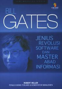 Image of Bill gates: jenius revolosi software dan master abad informasi = Bussiness masterminds Bill Gates