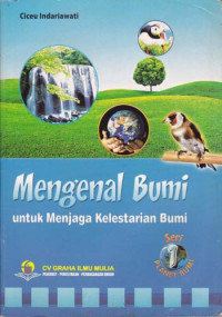 Image of Mengenal Bumi : untuk menjaga kelestarian bumi