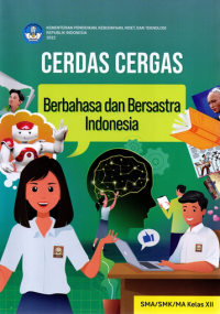 Image of Cerdas Cergas Berbahasa dan Bersastra Indonesia untuk SMA/SMK/MA Kelas XII
