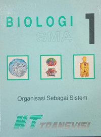 Image of Biologi SMA 1 : Organisasi Sebagai Sistem
