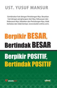 Image of Berpikir Besar, Bertindak Besar Berpikir Positif, Bertindak Positif Ala Yusuf Mansur
