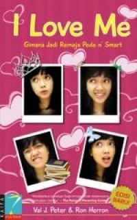 Image of I love me: gimana jadi remaja pede 'n smart