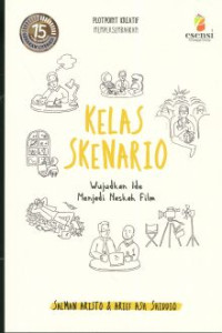 Image of Kelas Skenario : Mewujudkan Ide Menjadi Naskah Film