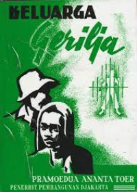 Image of Keluarga gerilja : kisah keluarga manusia dalam tiga hari dan malam