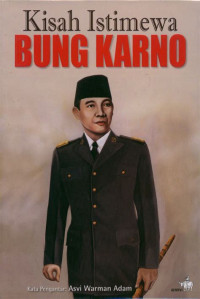 Image of Kisah Istimewa Bung Karno