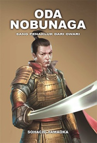 Image of Oda Nobunaga: Sang Penakluk dari Owari 3