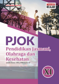Image of Pendidikan Jasmani, Olahraga dan Kesehatan untuk siswa SMA/SMK kelas XI