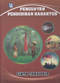 Image of Penguatan Pendidikan Karakter : Cinta Tanah Air