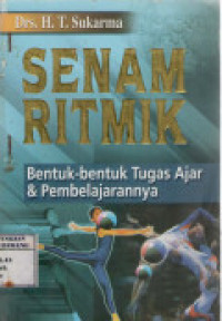 Image of Senam Ritmik : Bentuk - bentuk tugas ajar & pembelajarannya