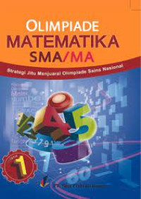 Image of Strategi Jitu Menjuarai Olimpiade Sains Matematika 1 : tingkat SMA/MA