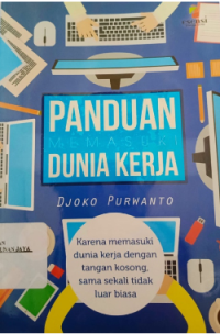 Image of PANDUAN MEMASUKI DUNIA KERJA