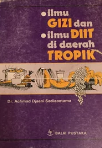 Image of Ilmu gizi dan ilmu diit di daerah tropik