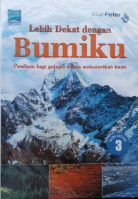 Image of Lebih Dekat dengan Bumiku : Panduan bagi pelajar dalam melestarikan bumi 3