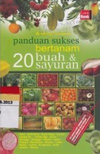 Image of Panduan sukses bertanam 20 buah dan sayuran