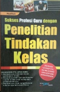 Image of Sukses profesi guru dengan penelitian tindakan kelas