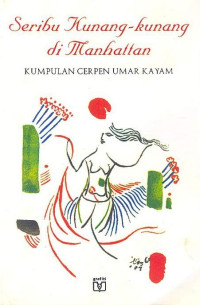 Image of Seribu kunang-kunang di Manhattan :kumpulan cepen Umar Kayam