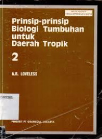 Image of Prinsip-prinsip biologi tumbuhan untuk daerah tropik 2